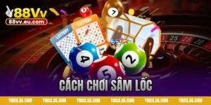 cách chơi sâm lốc